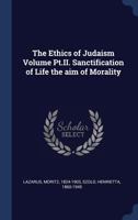 The Ethics of Judaism; Volume 2 1355298539 Book Cover