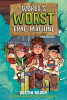 World's Worst Time Machine: Library Edition 1524877085 Book Cover