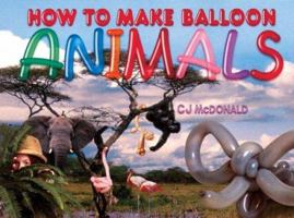 How To Make Balloon Animals 0439680247 Book Cover
