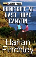 Gunfight at Last Hope Canyon 1519039409 Book Cover
