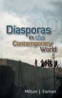 Diasporas in the Contemporary World 074564497X Book Cover