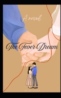 The Fever Dream B0H12VKDKM Book Cover