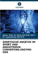 GENETISCHE ANSÄTZE IM SPORT UND ANGIOTENSIN-CONVERTING-ENZYME-GEN (German Edition) 3639873386 Book Cover