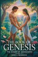 The Book Of Genesis: The Dawn of Awakening Volume I B0G4T6T1RX Book Cover