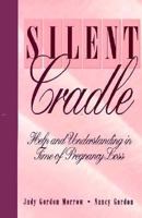Silent Cradle: Helping & Understanding in Time of Pregnancy Loss 0893672254 Book Cover