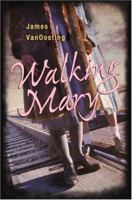 Walking Mary 0060284714 Book Cover
