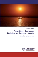 Devotions between Steinhuder Sea and Heath 6200540225 Book Cover