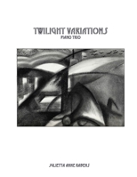 Twilight Variations: For Piano Trio 1532796935 Book Cover