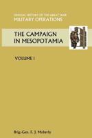 Campaign In Mesopotamia Volume 1 1845749421 Book Cover