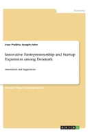 Innovative Entrepreneurship and Startup Expansion among Denmark: Assessment and Suggestions 3346312526 Book Cover