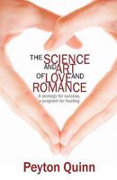 The Science & Art of Love & Romance 1442177489 Book Cover