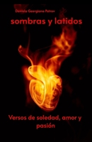 Sombras y latidos: Versos de soledad, amor y pasión (Spanish Edition) B0CJKY8BNT Book Cover