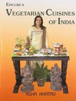 Epicure's Vegetarian Cuisines of India 8179911195 Book Cover