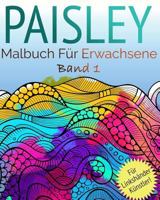 Paisley Malbuch F�r Erwachsene: - F�r Linksh�ndige Ausmalk�nstler 1523856408 Book Cover