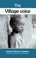 The Village Voice: Wisdom, Leadership, and Values for a Modern World. (Formation Over Information) 1918455929 Book Cover