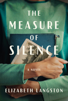 The Measure of Silence: A Novel 1662510632 Book Cover