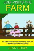 Jodi Visits The Farm - Children's Photo Story Book 1493721720 Book Cover