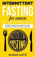Intermittent Fasting for Women 30-Day Challenge B0CPLZGHXS Book Cover