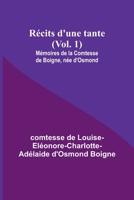 Récits d'une tante (Vol. 1); Mémoires de la Comtesse de Boigne, née d'Osmond 9357387544 Book Cover