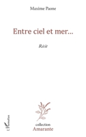 Entre ciel et mer...: Récit (Amarante) (French Edition) 2343141045 Book Cover