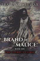 Brand of Malice: The Cleric's Curse 0645688401 Book Cover