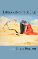Breaking the Jar 1646629469 Book Cover