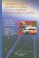 Fundamentals of Ground Combat System Ballistic Vulnerability/Lethality (Progress in Astronautics and Aeronautics) 160086015X Book Cover