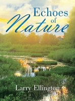 Echoes of Nature 1728377870 Book Cover
