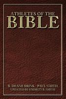 Athletes of the Bible: B. Deane Brink - Paul Smith 1449088090 Book Cover