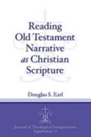 Reading Old Testament Narrative as Christian Scripture 1575067587 Book Cover