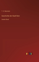 Geschichte der Stadt Rom: Zweiter Band 3368450360 Book Cover
