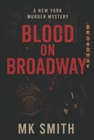 Blood on Broadway: A New York Murder Mystery B0FLNY1WKH Book Cover