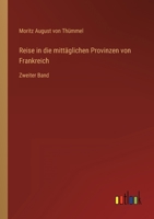 Reise in die mittäglichen Provinzen von Frankreich: Zweiter Band 336861858X Book Cover