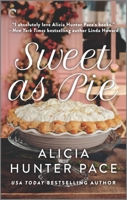 Sweet as Pie: A Small Town Romance 1335424849 Book Cover