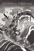 The Search: A Suicidal Journey 1456788108 Book Cover