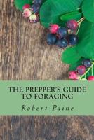 The Prepper's Guide to Foraging 1503027481 Book Cover