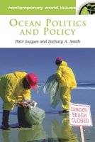 Ocean Politics and Policy: A Reference Handbook 1576076229 Book Cover