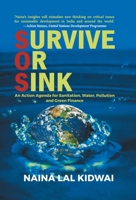 Survive or Sink: An Action Agenda for Sanitation, Water, Pollution and Green Finance 9353040124 Book Cover