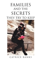 Families and the Secrets They Try to Keep 1098062000 Book Cover