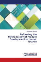 Reforming the Methodology of Product Development in Islamic Finance 3659546429 Book Cover