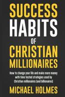 Success Habits of Christian Milionaires 1793143986 Book Cover