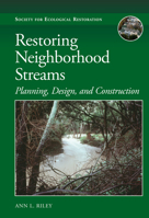 Restoring Neighborhood Streams: Planning, Design, and Construction 1610917405 Book Cover