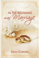 IN The Beginning Was Marriage B096CQR6CG Book Cover