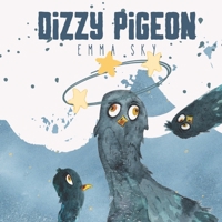 Dizzy Pigeon: A Laughable Story About Opposites and Direction B0B2HK5CCL Book Cover