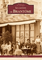 Brantôme (Le canton de) (Mémoire En Images Locaux) (French Edition) 2813805157 Book Cover