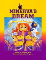 Minerva's Dream (Pair-It Books: Fluency: Stage 4) 0817272828 Book Cover