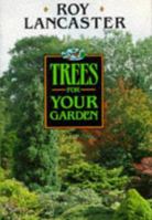 Trees for your garden 0903001055 Book Cover