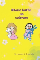 Storie buffe da colorare (Italian Edition) B0CSF5V11X Book Cover
