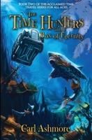 The Time Hunters and the Box of Eternity 0956859550 Book Cover