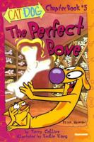 The Perfect Bone (Catdog) 0439165032 Book Cover